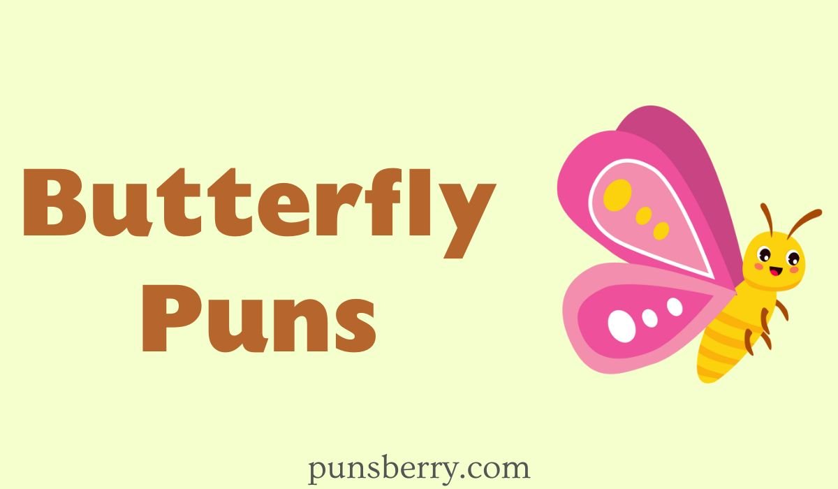 butterfly puns