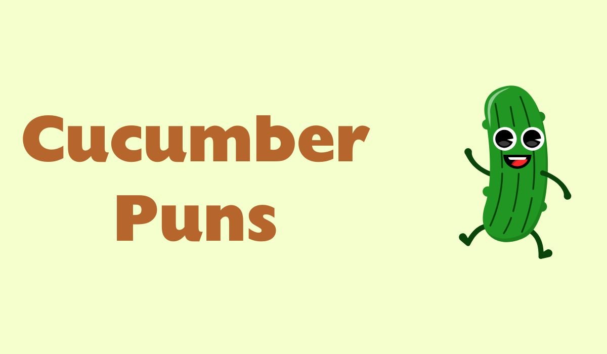cucumber puns and jokes