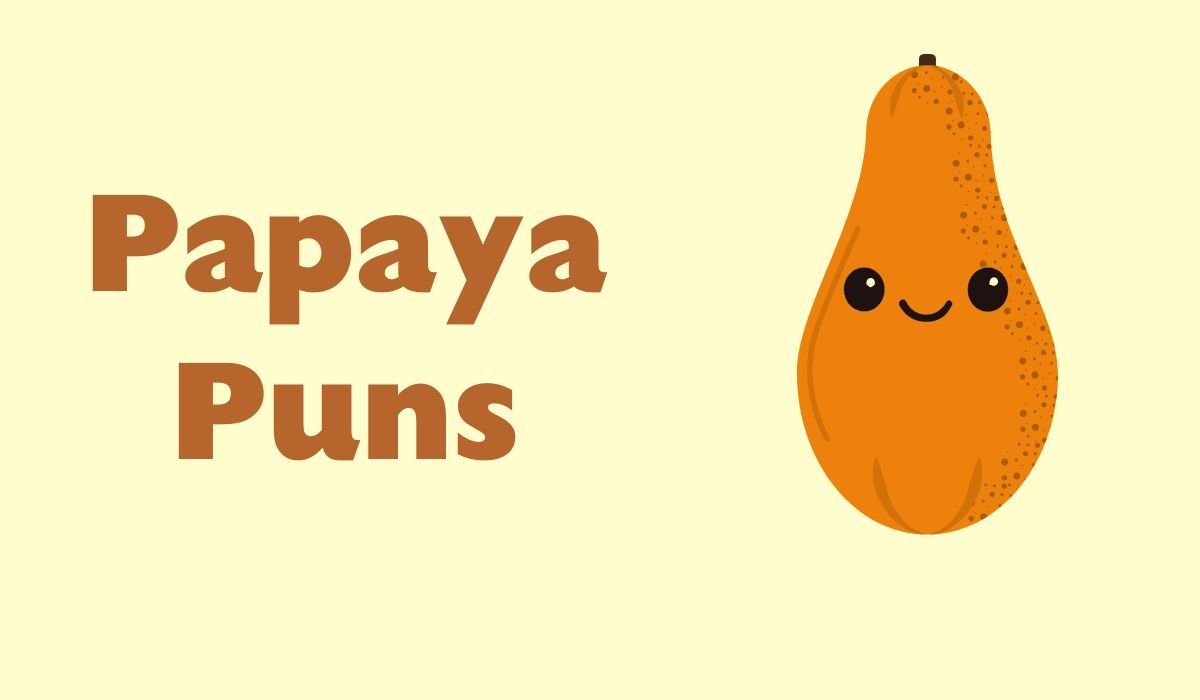 papaya puns and jokes