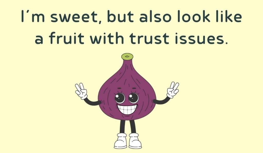 fig puns and jokes