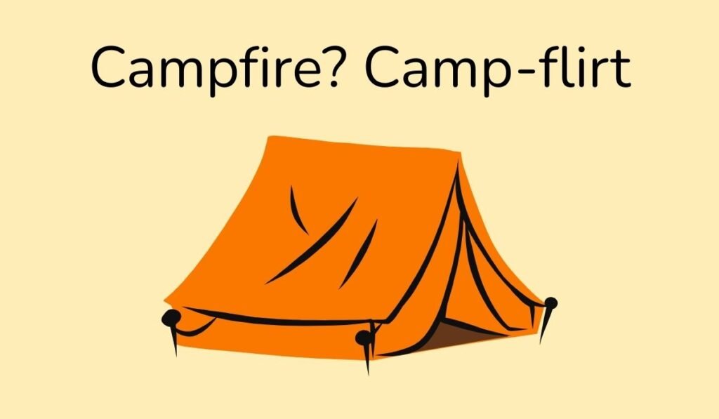 Orange tent cartoon with playful pun Campfire Camp-flirt