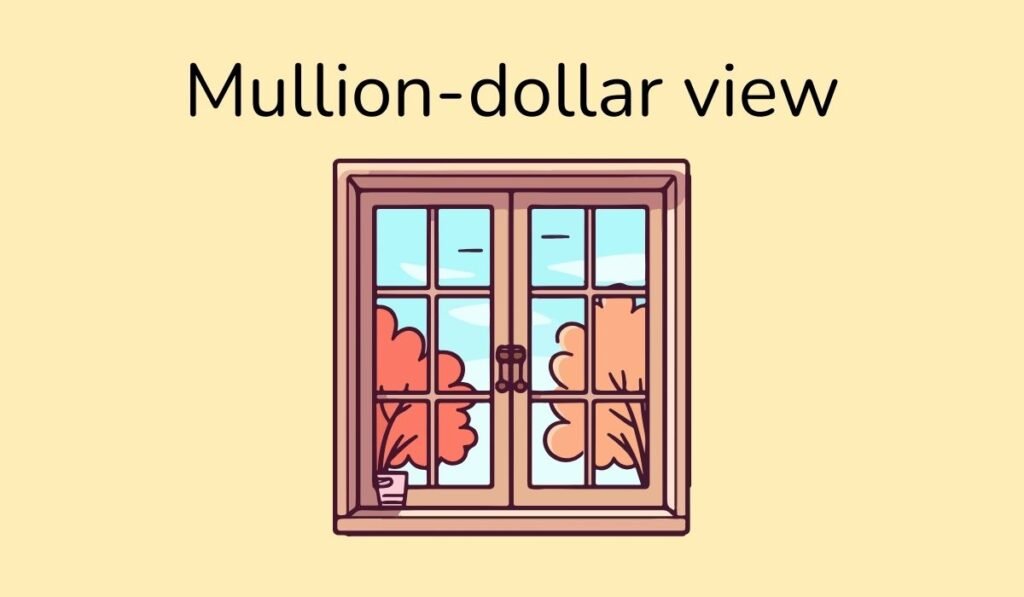 Wooden frame window with trees outside and pun Mullion-dollar view – witty window humor illustration