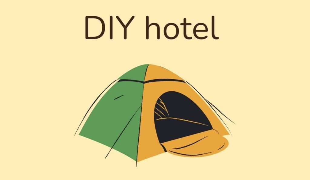 Cartoon dome tent with pun DIY Hotel