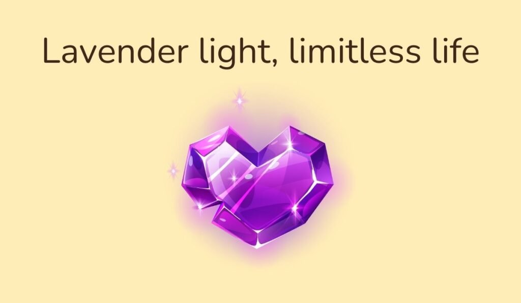 Shiny purple crystal heart with pun text 'Lavender light, limitless life'