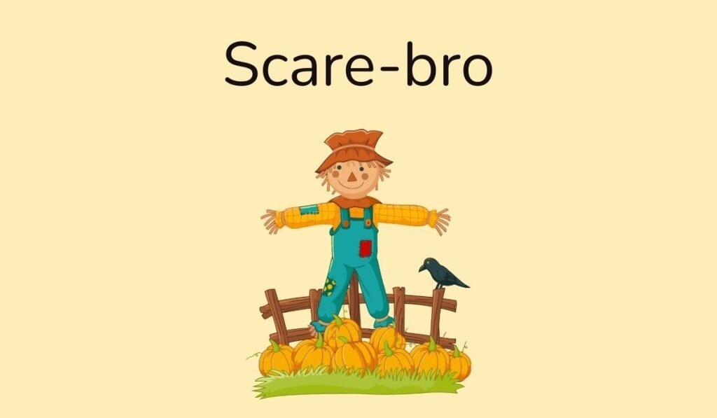 Cartoon scarecrow with crow and pumpkins featuring Scare-bro pun – scarecrow humor graphic