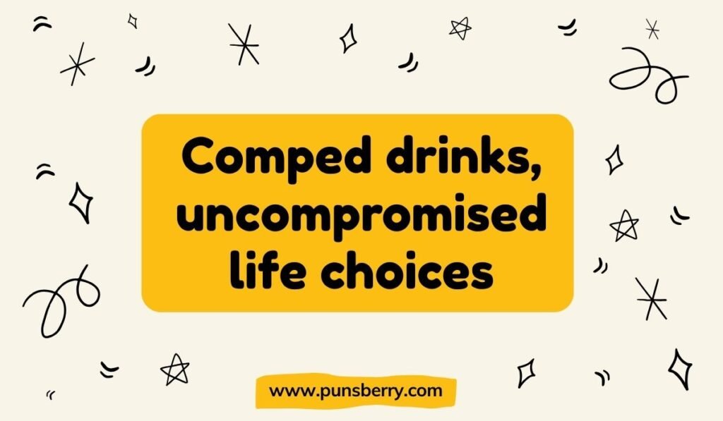 Comped drinks uncompromised life choices casino humor graphic