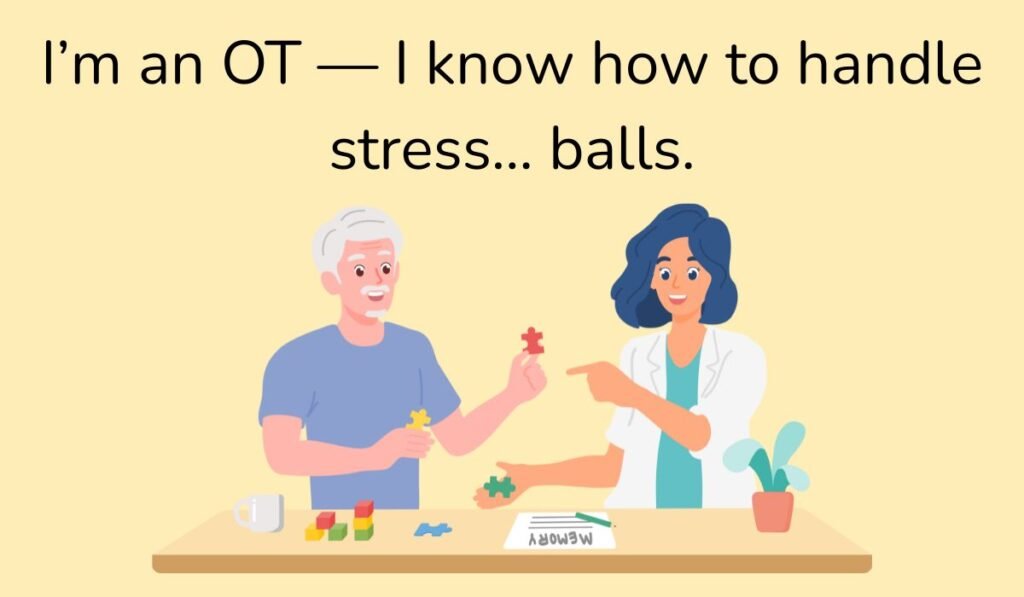occupational therapy puns and jokes