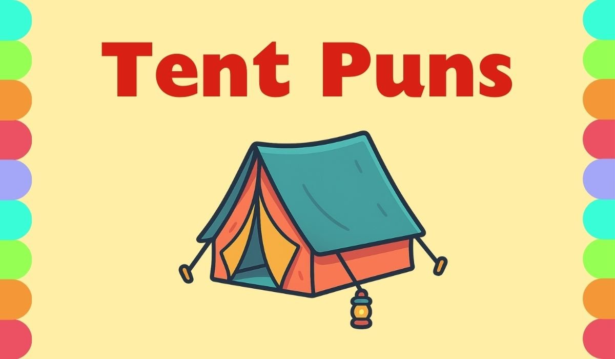 tent puns