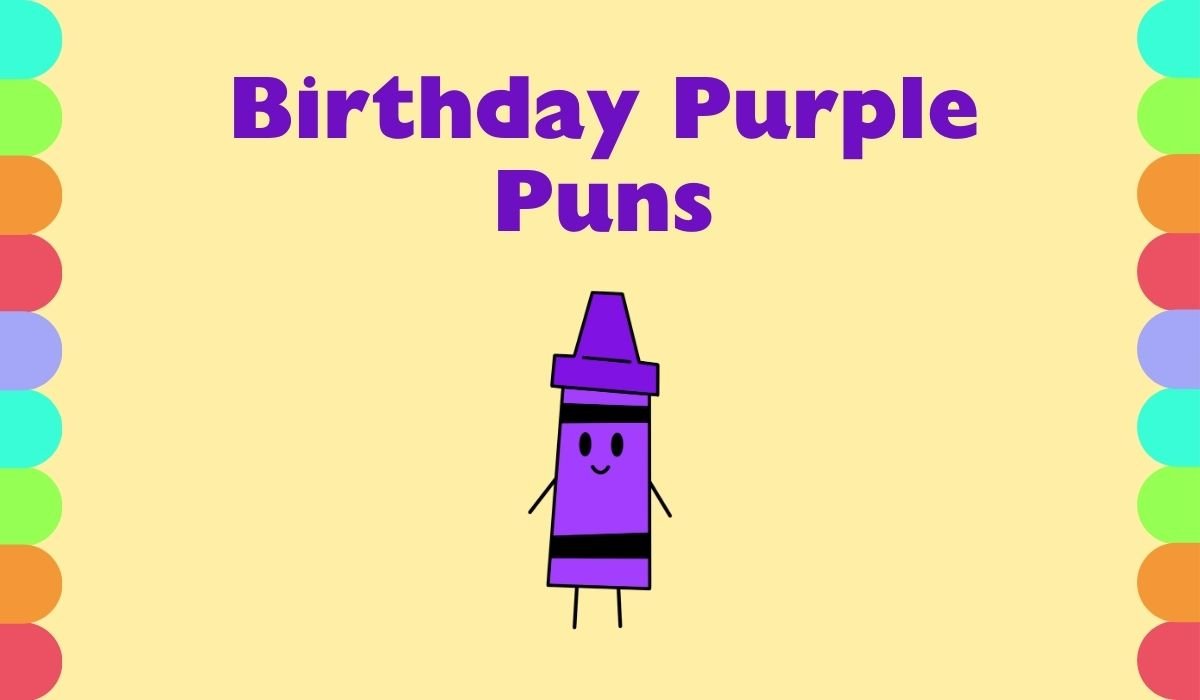 purple birthday puns