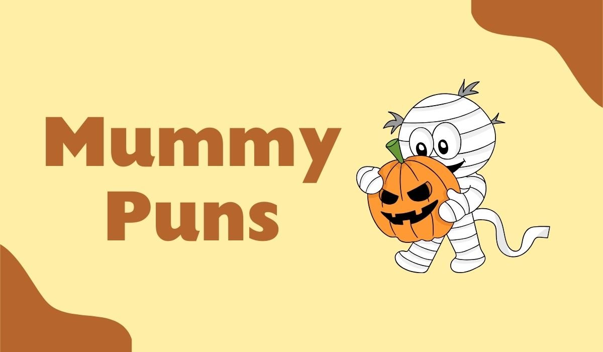 mummy puns and jokes