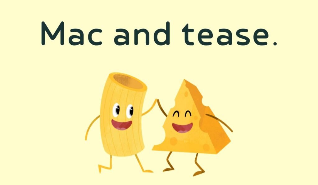 mac and cheese puns and jokes