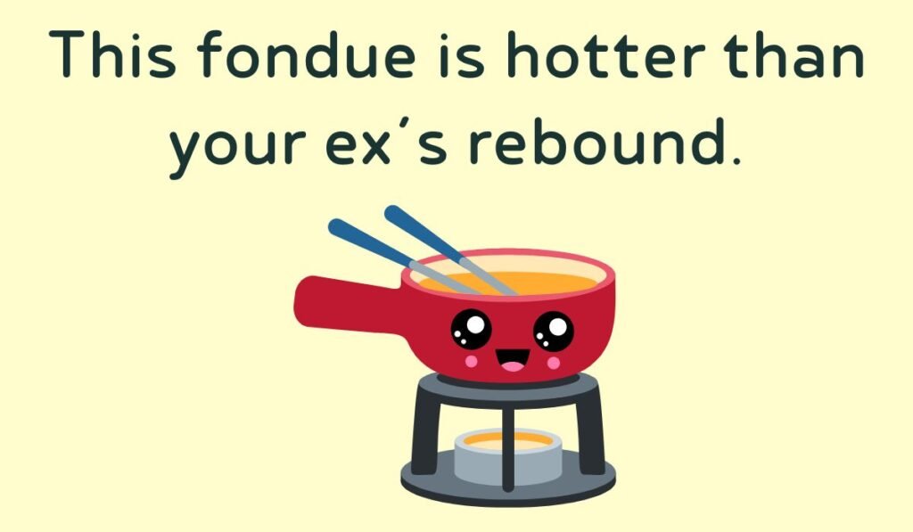fondue puns and jokes