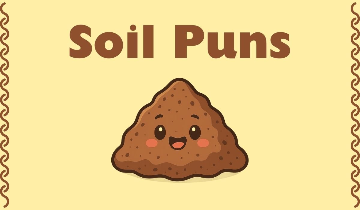soil puns and jokes