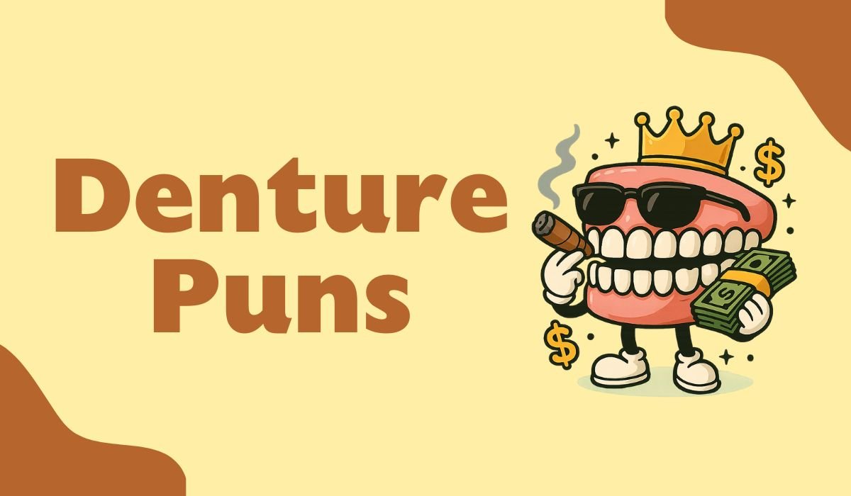 denture puns and jokes