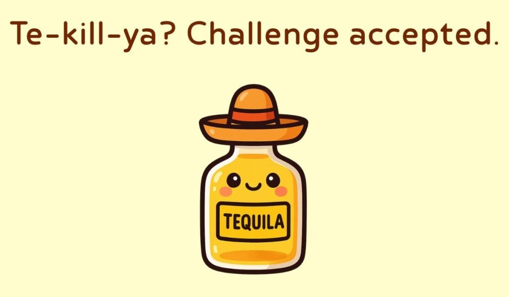 tequila puns and jokes
