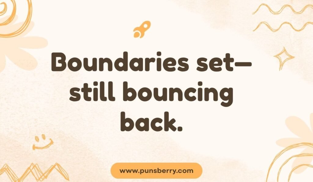 Trampoline pun image saying “Boundaries set—still bouncing back.”