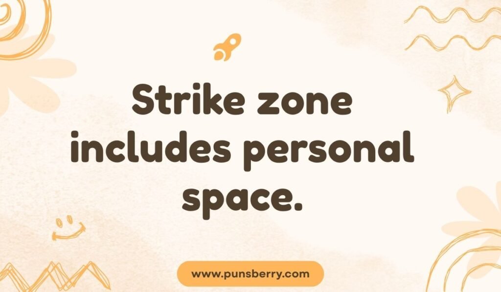 Witty softball pun design saying “Strike zone includes personal space.”