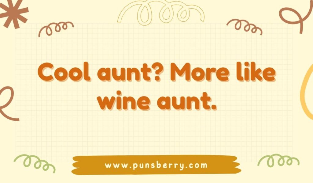 Grid background with simple doodles and the text: 'Cool aunt? More like wine aunt.' Perfect as a wine aunt pun alt text.