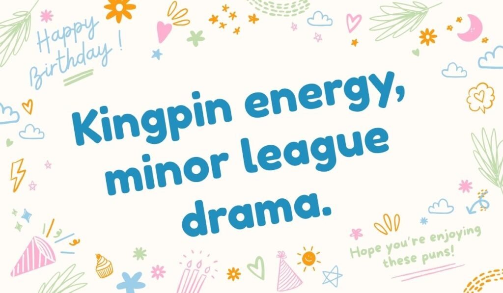 Funny bowling quote – kingpin energy minor league drama with birthday doodles