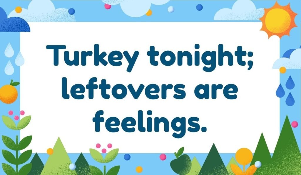 Turkey bowling pun – funny quote about turkey strikes and leftovers on bright design