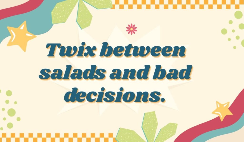 Humorous Twix candy bar pun about choices