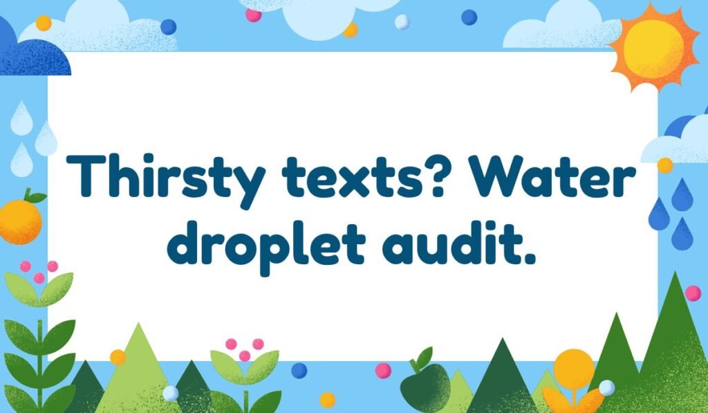Water droplet emoji pun about thirsty texts