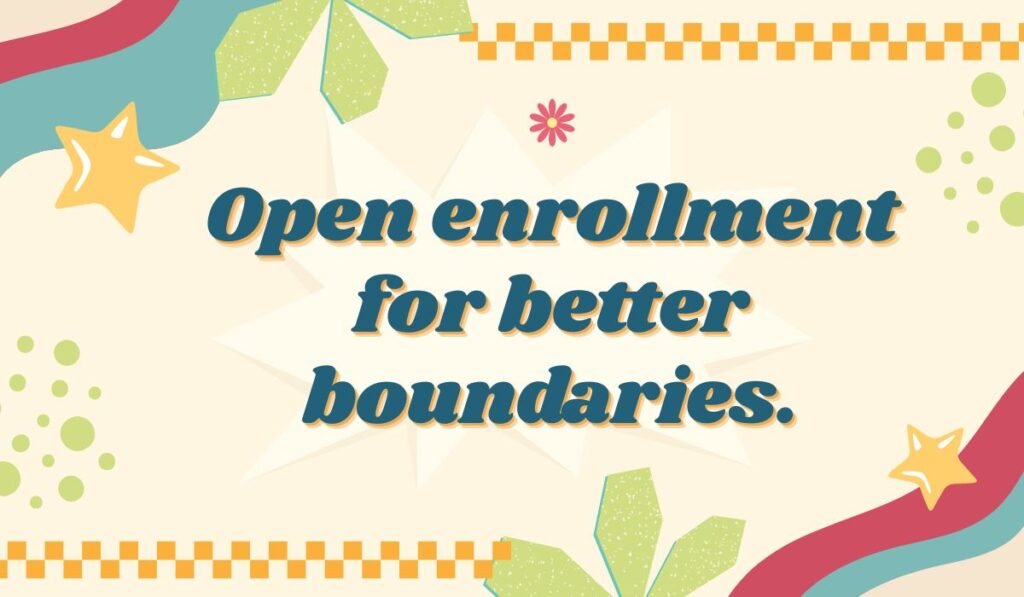 Humorous HR pun “Open enrollment for better boundaries” with colorful star and ribbon background.