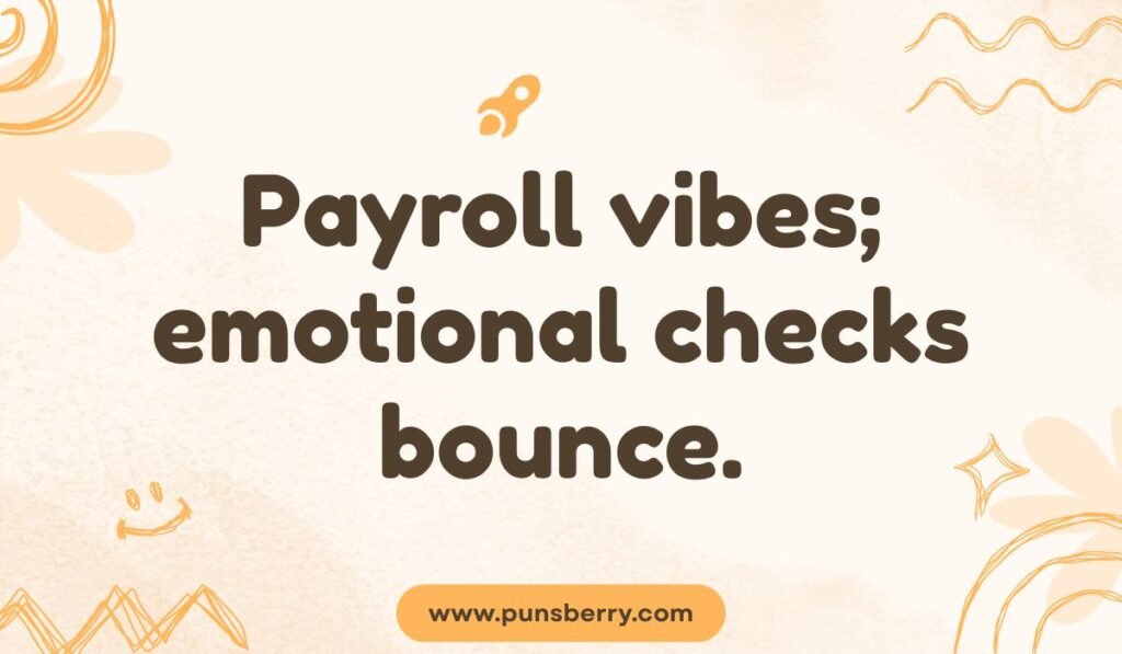 HR humor image “Payroll vibes; emotional checks bounce” on pastel doodle background.