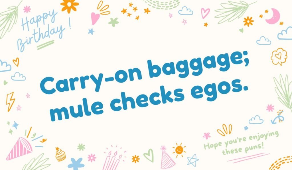 Travel pun with mule carrying baggage and checking egos.