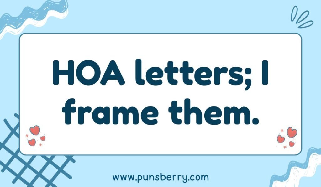 HOA letters pun with witty neighbor humor