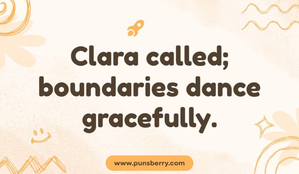Nutcracker pun about Clara, boundaries, and graceful dancing