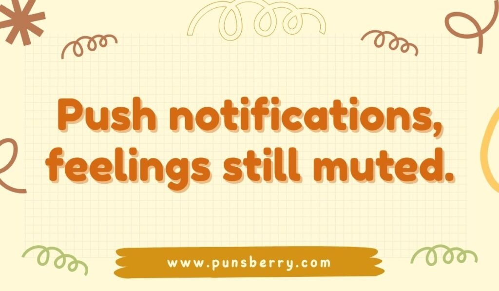 Push notifications pun – funny quote about muted feelings on retro design