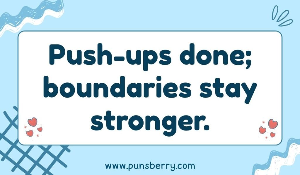 Push-ups done pun – boundaries stay stronger fitness humor on blue design