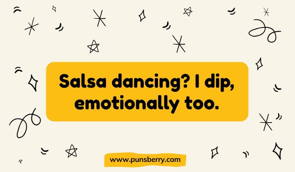 Salsa pun text “Salsa dancing? I dip, emotionally too” on a starry doodle background.