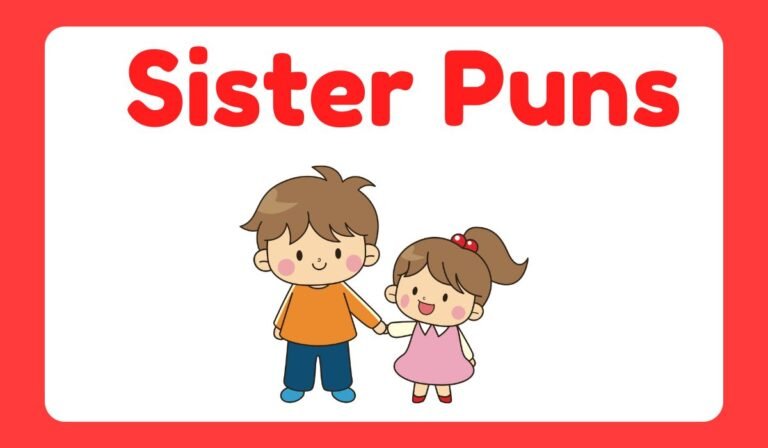 sister puns