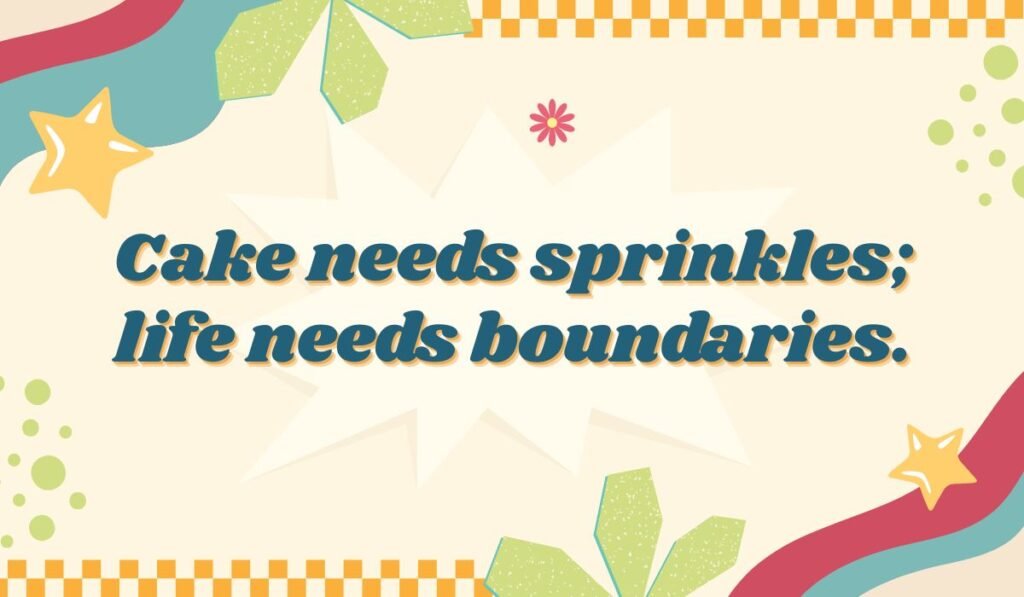 Cake sprinkle pun about sprinkles and life boundaries