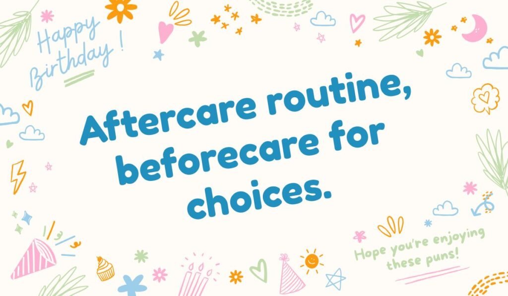 Tattoo aftercare pun about choices and responsibility