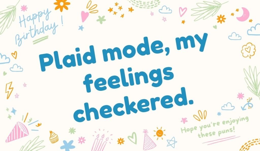 Plaid mode Tesla pun – my feelings checkered pun with doodle birthday theme