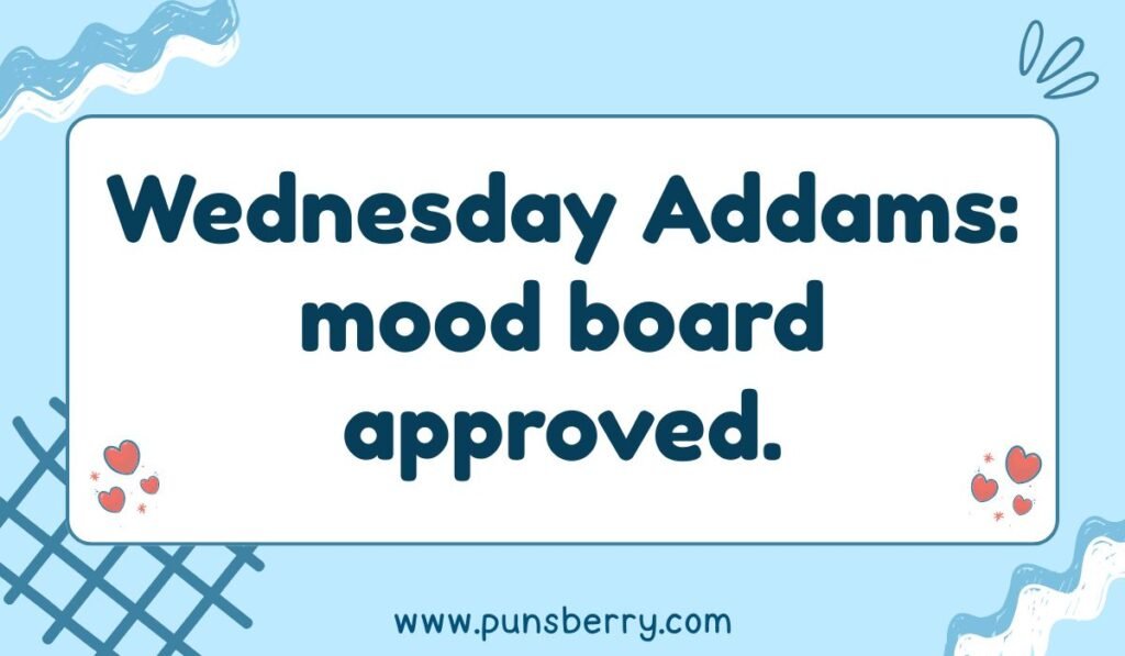 Wednesday Addams pun meme with witty midweek mood joke