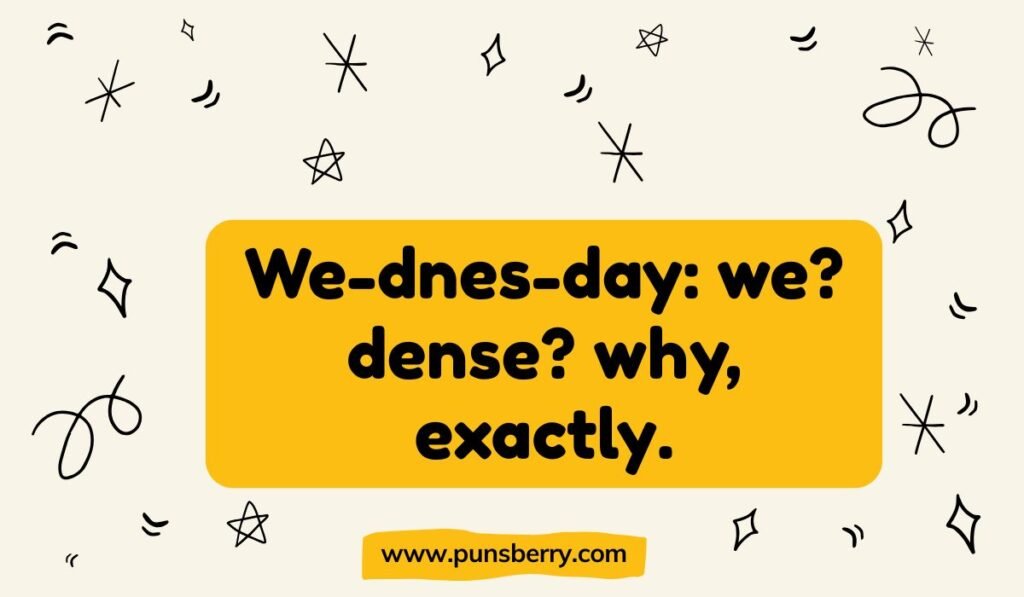 Clever Wednesday pun joke about pronunciation of Wednesday