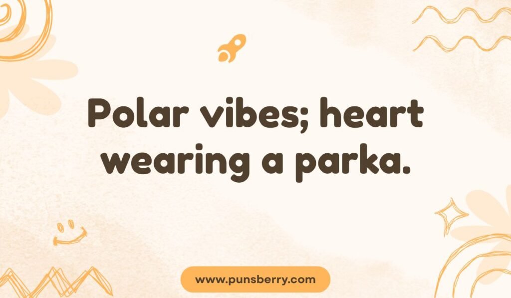 Heart and cold weather pun text "Polar vibes; heart wearing a parka." Cute cold weather humor.