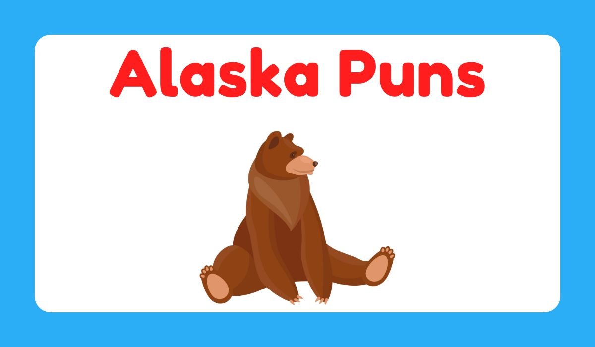 alaska puns