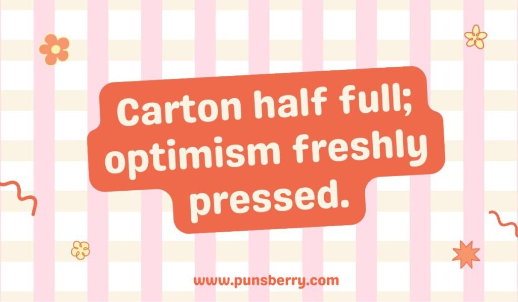 Carton half full; optimism freshly pressed." Positive humor on a blue, celebratory birthday background
