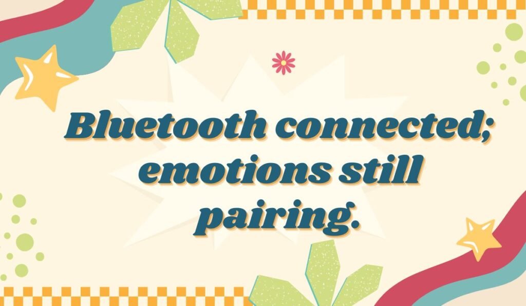 Pun about technology and emotions