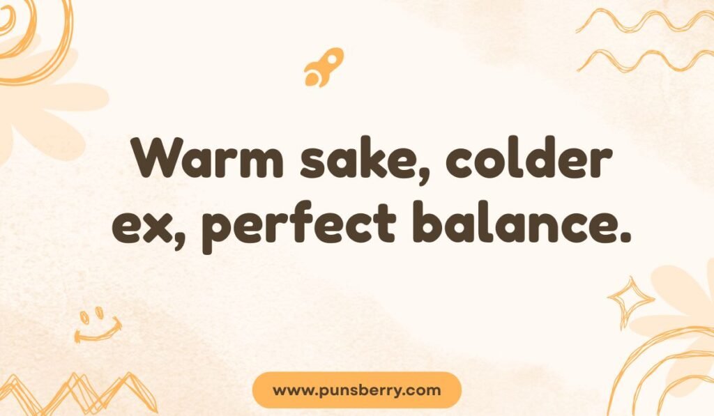Pun comparing the temperature of sake and a relationship, on a warm, doodle-filled, light orange background