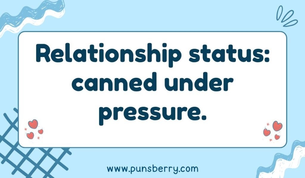 Relationship humor sardine pun — “Relationship status: canned under pressure.” — clever fish joke from Punsberry
