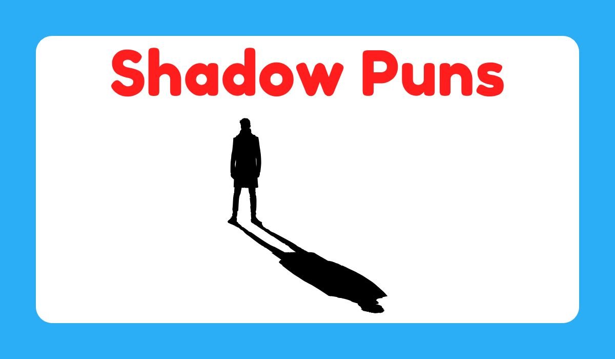 shadow puns