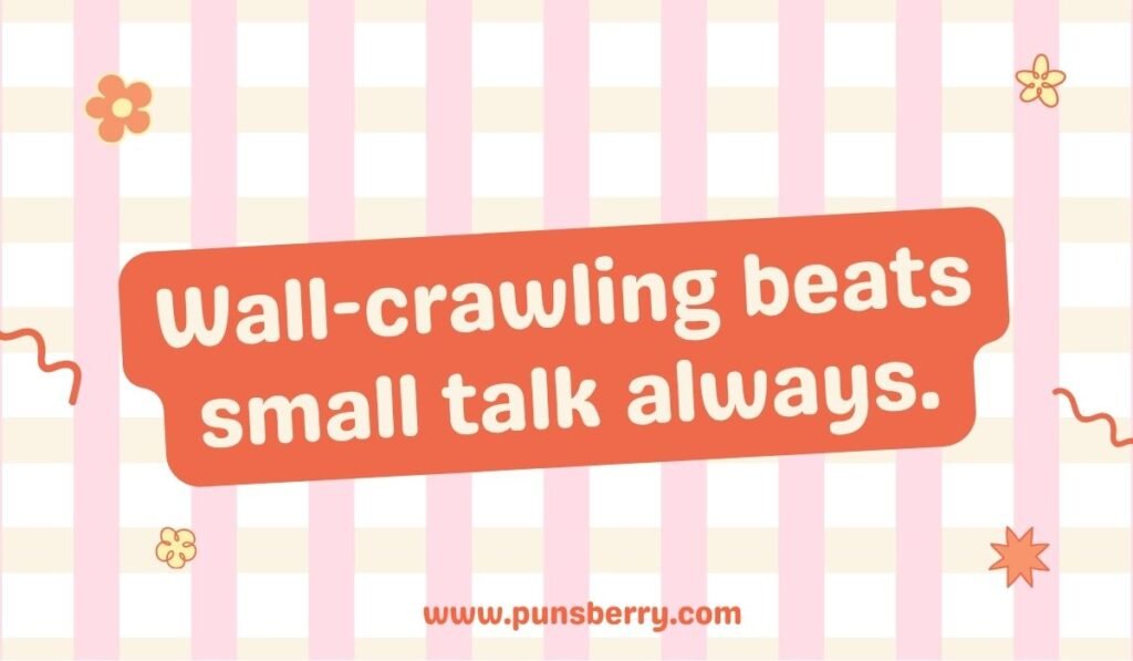 Pink and white striped background Spider-Man pun about avoiding conversation: "Wall-crawling beats small talk always."