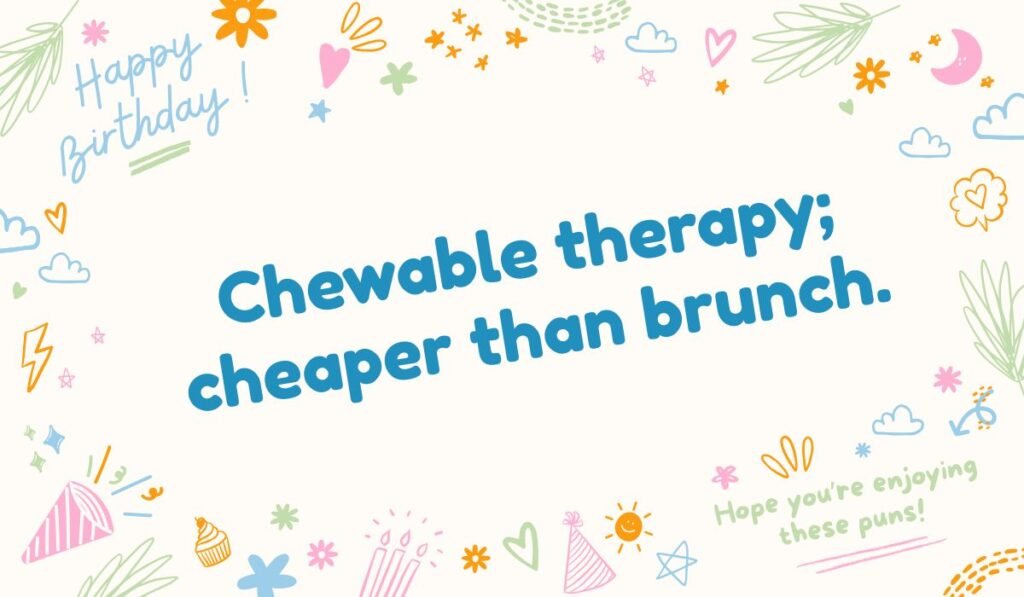 Starburst pun about cheap therapy: "Chewable therapy; cheaper than brunch