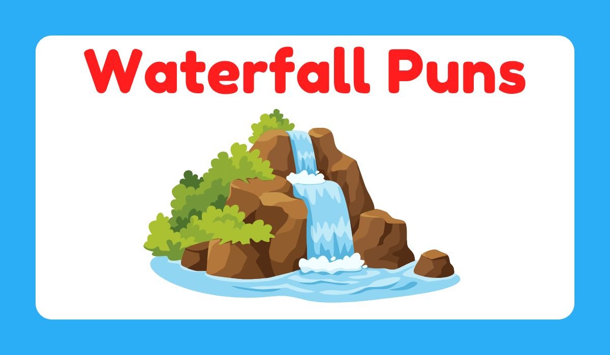 waterfall puns